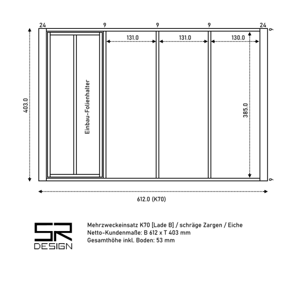 Mehrzweckeinsatz K70 für schräge Zargen, inkl. Einbau-Folienhalter. Eiche.